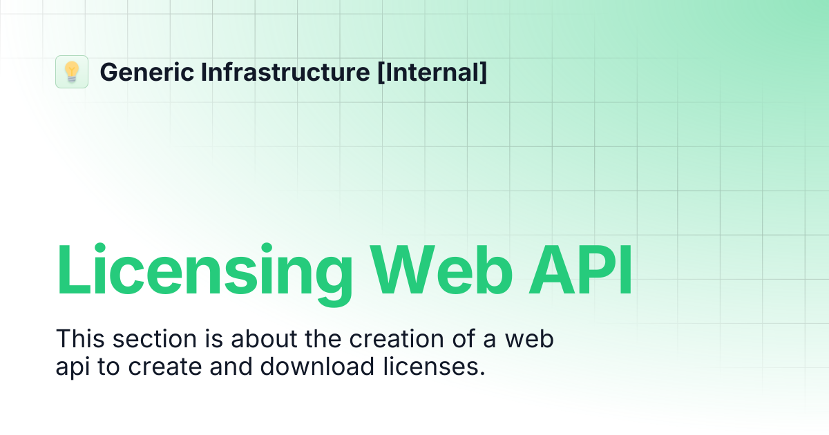 Licensing Web API | Generic Infrastructure [Internal]