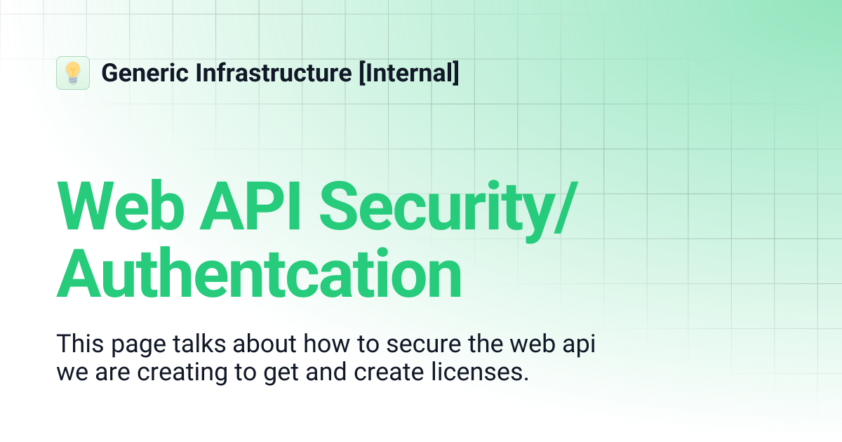 Web API Security/Authentcation | Generic Infrastructure [Internal]
