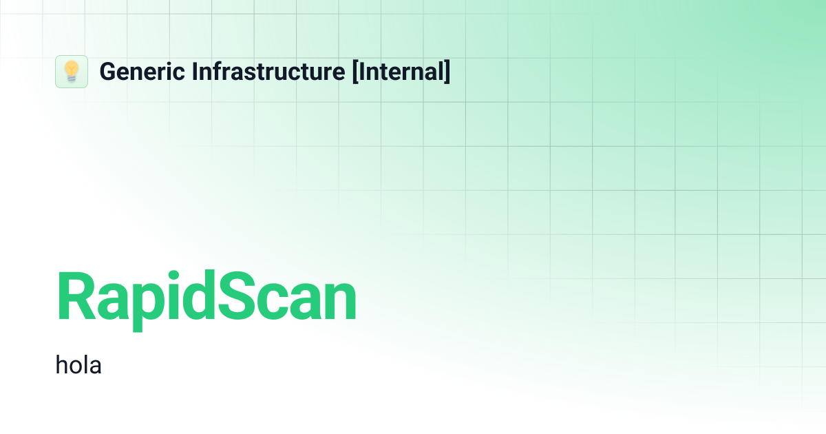 RapidScan | Generic Infrastructure [Internal]