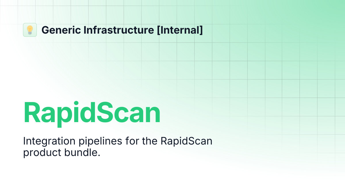 RapidScan | Generic Infrastructure [Internal]