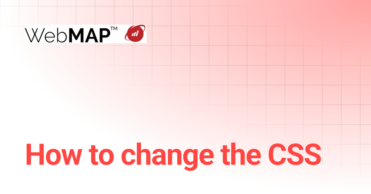 How to change the CSS | WebMAP Documentation | Mobilize.Net