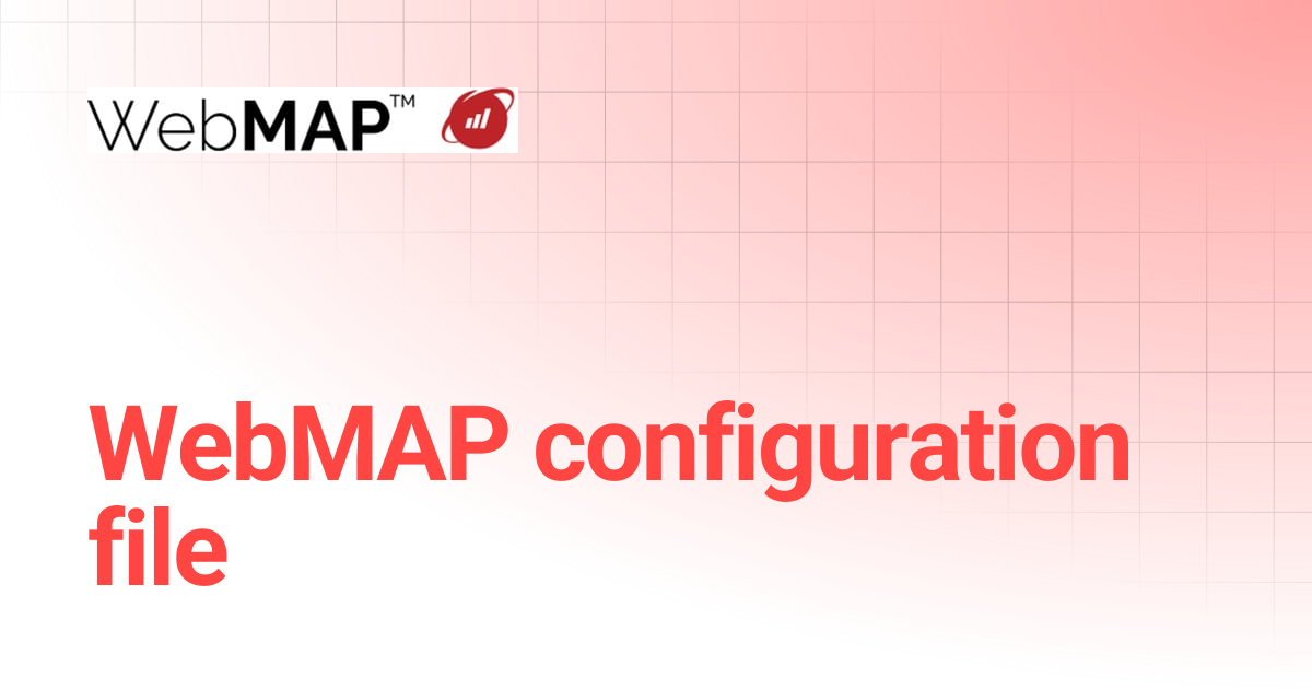 WebMAP configuration file | WebMAP Documentation | Mobilize.Net